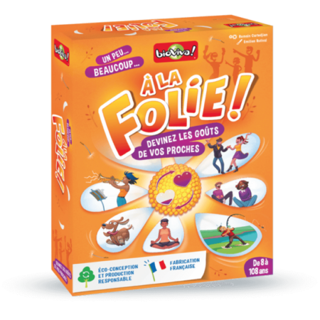 À la folie !