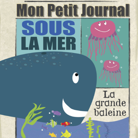 Mon petit journal - Sous la mer