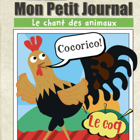 Mon petit journal - Chants des animaux