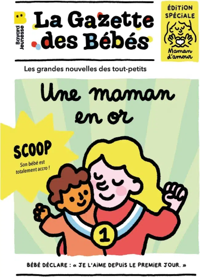 La Gazette des bébés - Une maman en or