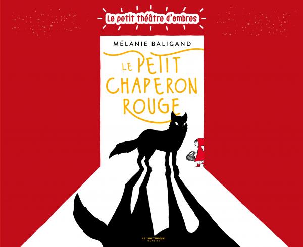 Le Petit Chaperon rouge Le petit théâtre d'ombres