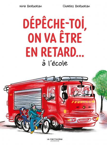 Dépêche-toi, on va être en retard À l'école