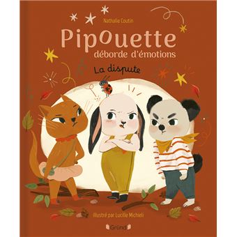 Pipouette Déborde D'Émotions - : Pipouette déborde d'émotions - La dispute